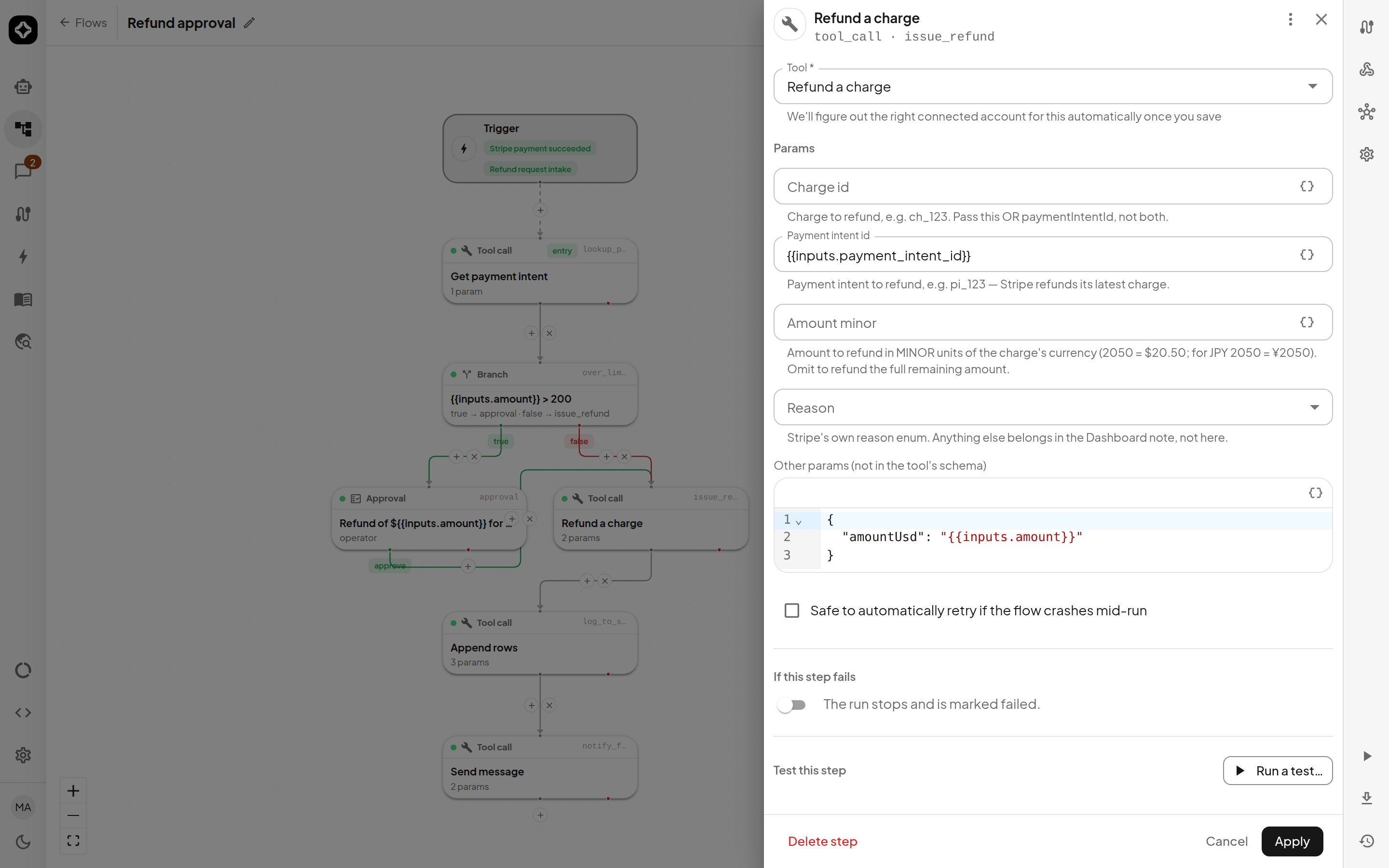 The step editor for a Stripe refund tool call: schema-typed params, templated values, crash-retry opt-in, failure routing, and per-step test